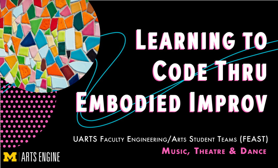 FEAST: Learning to code through embodied improv